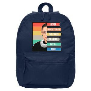 Never Underestimate A Girl With A Book RBG Tribute 16 in Basic Backpack