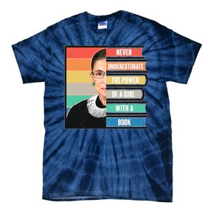 Never Underestimate A Girl With A Book RBG Tribute Tie-Dye T-Shirt