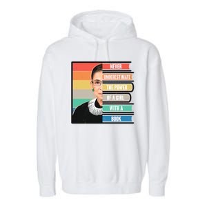 Never Underestimate A Girl With A Book RBG Tribute Garment-Dyed Fleece Hoodie