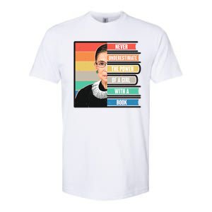 Never Underestimate A Girl With A Book RBG Tribute Softstyle CVC T-Shirt