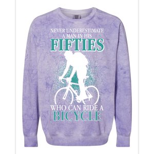 Never Underestimate A Man In His Fifties Who Can Ride A Bicycle Colorblast Crewneck Sweatshirt