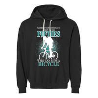 Never Underestimate A Man In His Fifties Who Can Ride A Bicycle Garment-Dyed Fleece Hoodie