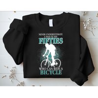 Never Underestimate A Man In His Fifties Who Can Ride A Bicycle Sweatshirt