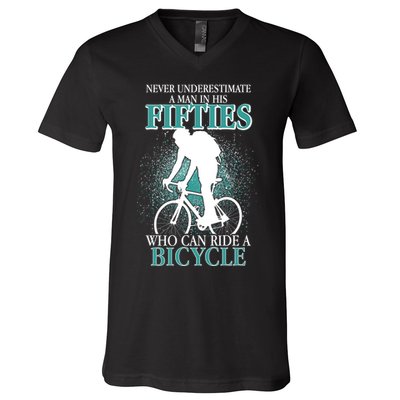Never Underestimate A Man In His Fifties Who Can Ride A Bicycle V-Neck T-Shirt