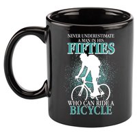 Never Underestimate A Man In His Fifties Who Can Ride A Bicycle 11oz C Handle Ceramic Mug