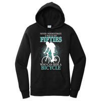 Never Underestimate A Man In His Fifties Who Can Ride A Bicycle Women's Pullover Hoodie