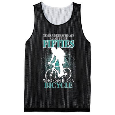 Never Underestimate A Man In His Fifties Who Can Ride A Bicycle Mesh Reversible Basketball Jersey Tank