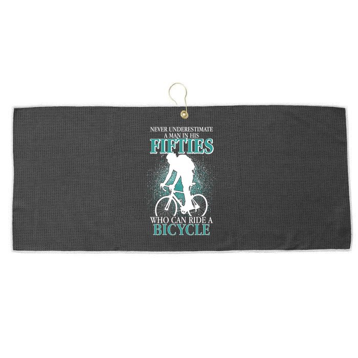 Never Underestimate A Man In His Fifties Who Can Ride A Bicycle Large Microfiber Waffle Golf Towel