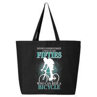 Never Underestimate A Man In His Fifties Who Can Ride A Bicycle 25L Jumbo Tote