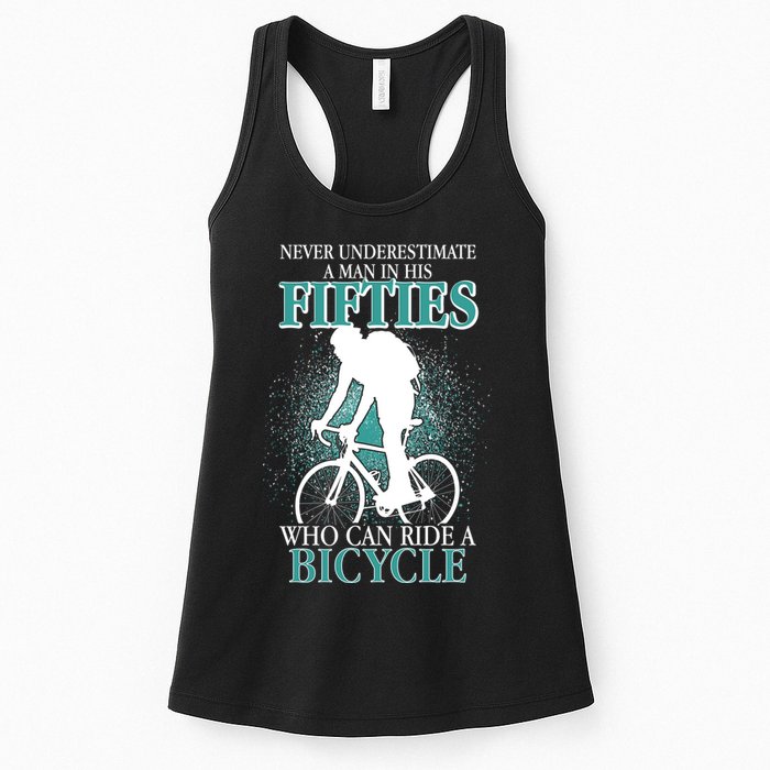 Never Underestimate A Man In His Fifties Who Can Ride A Bicycle Womens Tank Top
