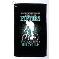 Never Underestimate A Man In His Fifties Who Can Ride A Bicycle Golf Towel