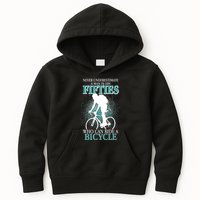 Never Underestimate A Man In His Fifties Who Can Ride A Bicycle Kids Hoodie