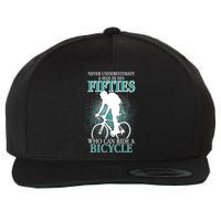 Never Underestimate A Man In His Fifties Who Can Ride A Bicycle Wool Snapback Cap