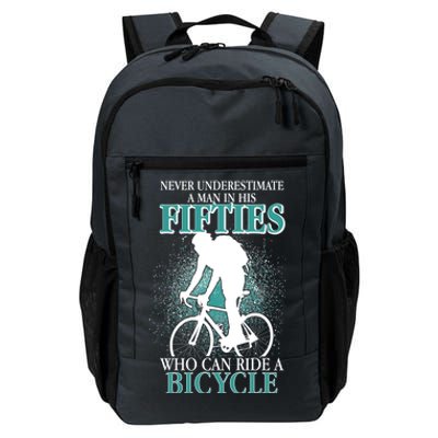 Never Underestimate A Man In His Fifties Who Can Ride A Bicycle Daily Commute Backpack