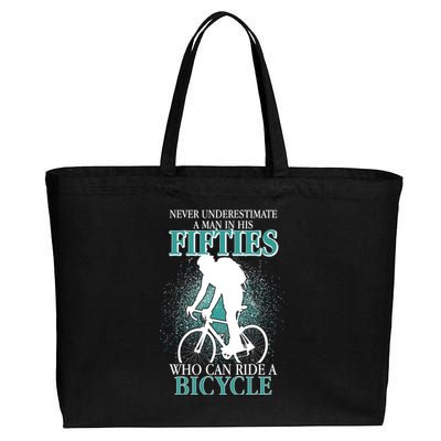 Never Underestimate A Man In His Fifties Who Can Ride A Bicycle Cotton Canvas Jumbo Tote