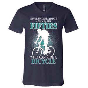 Never Underestimate A Man In His Fifties Who Can Ride A Bicycle V-Neck T-Shirt