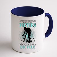 Never Underestimate A Man In His Fifties Who Can Ride A Bicycle Mug