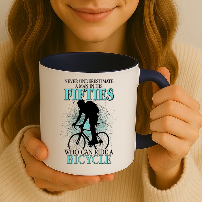 Never Underestimate A Man In His Fifties Who Can Ride A Bicycle Mug