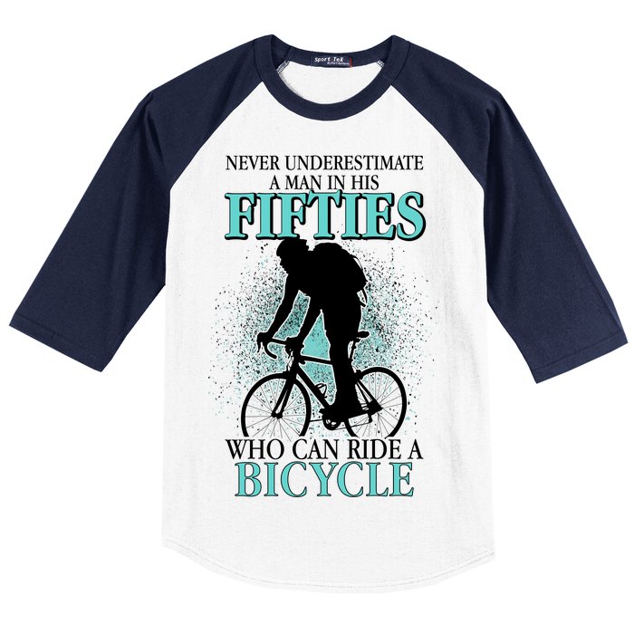 Never Underestimate A Man In His Fifties Who Can Ride A Bicycle Baseball Sleeve Shirt