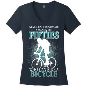 Never Underestimate A Man In His Fifties Who Can Ride A Bicycle Women's V-Neck T-Shirt