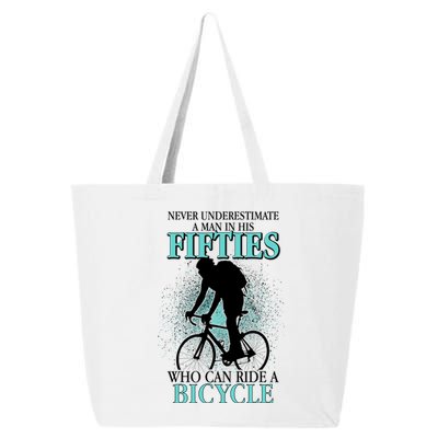 Never Underestimate A Man In His Fifties Who Can Ride A Bicycle 25L Jumbo Tote