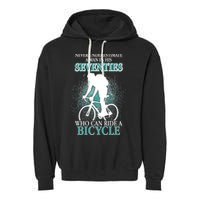 Never Underestimate A Man In His Seventies Who Can Ride A Bicycle Garment-Dyed Fleece Hoodie