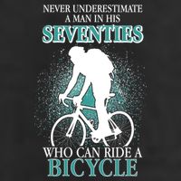 Never Underestimate A Man In His Seventies Who Can Ride A Bicycle 7 Panel Mesh Trucker Snapback Hat