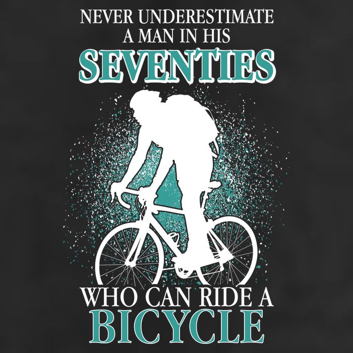 Never Underestimate A Man In His Seventies Who Can Ride A Bicycle Adult Drive Performance Visor