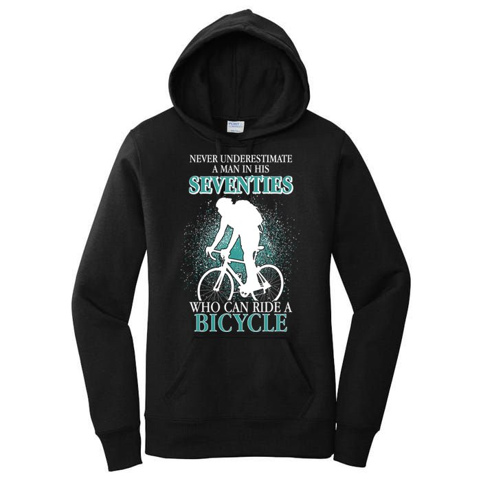 Never Underestimate A Man In His Seventies Who Can Ride A Bicycle Women's Pullover Hoodie