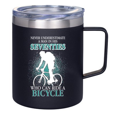 Never Underestimate A Man In His Seventies Who Can Ride A Bicycle 12oz Stainless Steel Coffee Mug