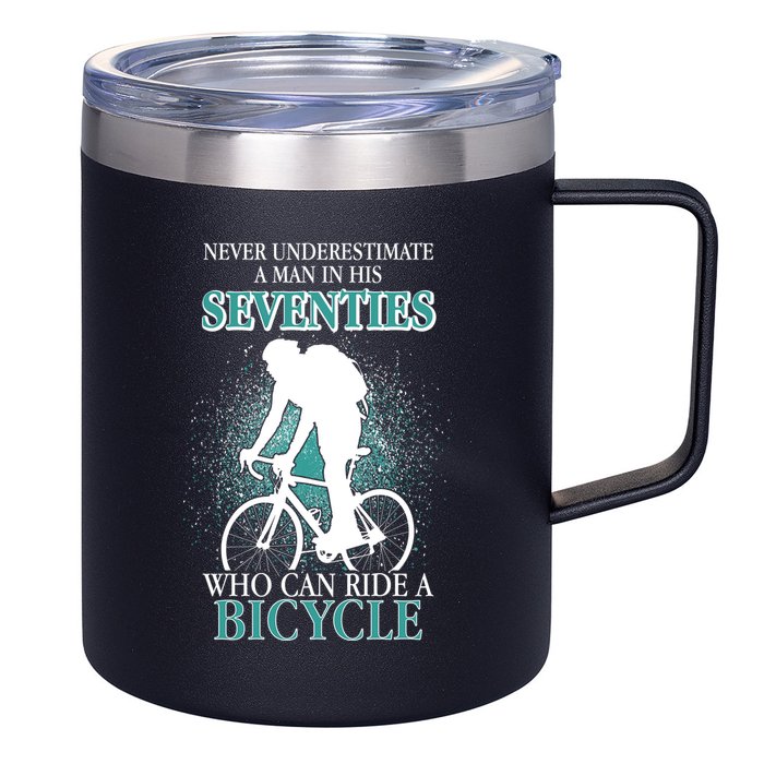 Never Underestimate A Man In His Seventies Who Can Ride A Bicycle 12oz Stainless Steel Coffee Mug