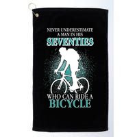 Never Underestimate A Man In His Seventies Who Can Ride A Bicycle Golf Towel