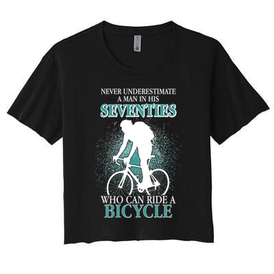 Never Underestimate A Man In His Seventies Who Can Ride A Bicycle Crop Top