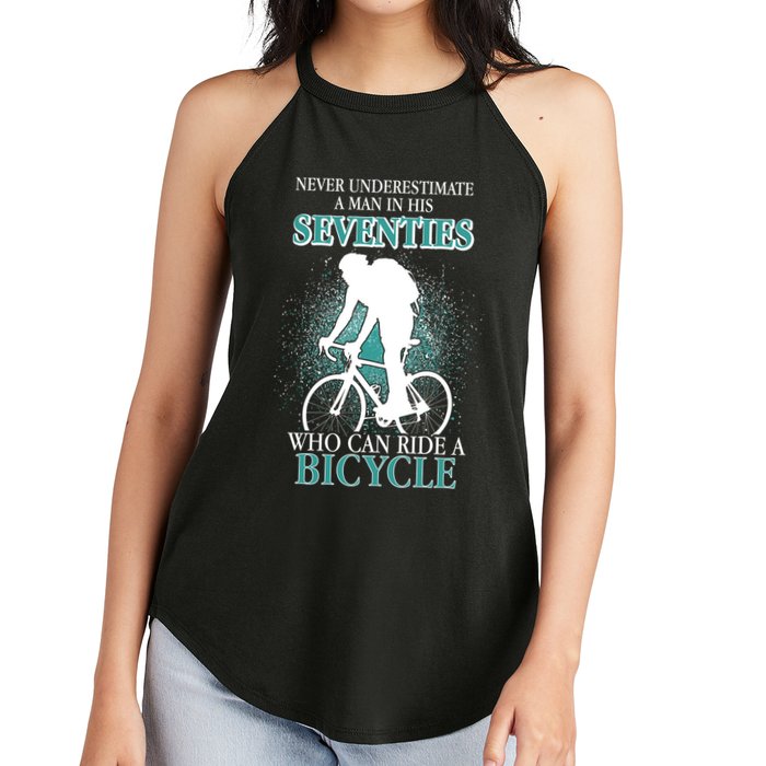 Never Underestimate A Man In His Seventies Who Can Ride A Bicycle Women's Perfect Tri Rocker Tank
