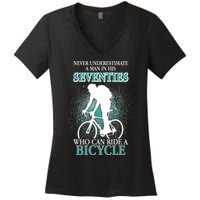 Never Underestimate A Man In His Seventies Who Can Ride A Bicycle Women's V-Neck T-Shirt