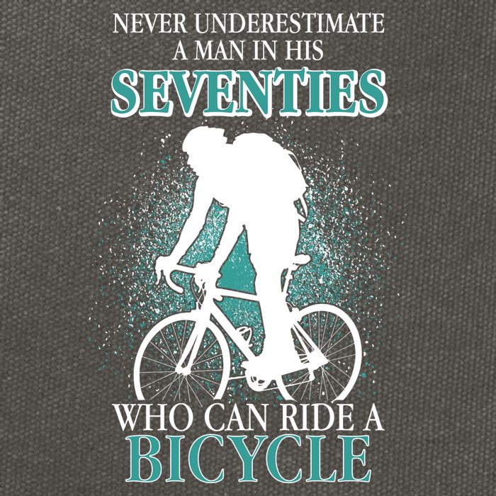 Never Underestimate A Man In His Seventies Who Can Ride A Bicycle Cotton Canvas Backpack