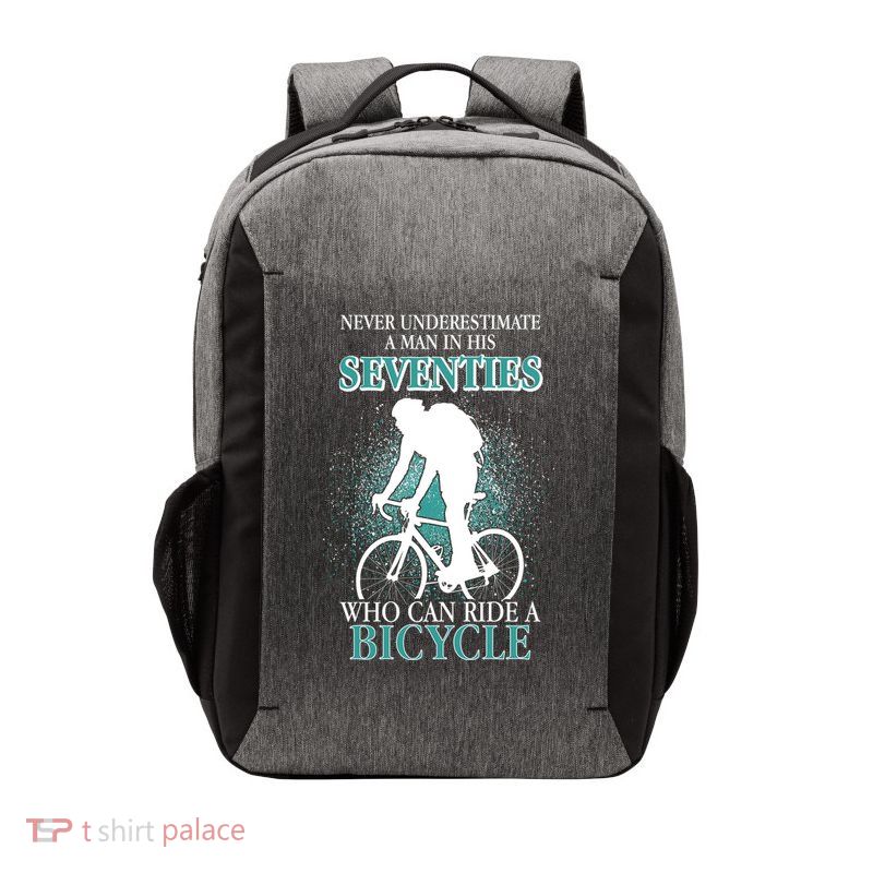 Never Underestimate A Man In His Seventies Who Can Ride A Bicycle Vector Backpack