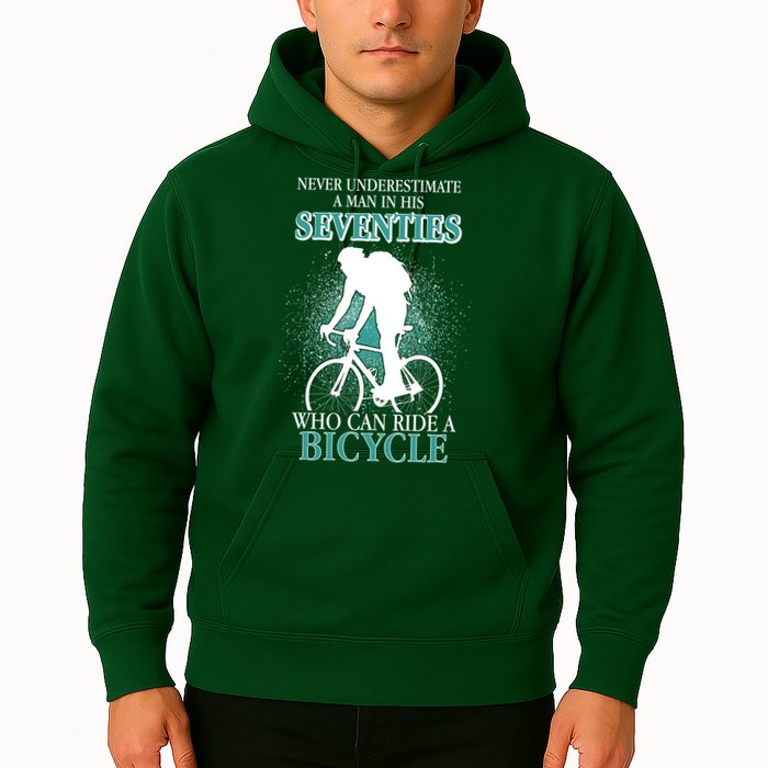 Never Underestimate A Man In His Seventies Who Can Ride A Bicycle Hoodie