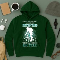 Never Underestimate A Man In His Seventies Who Can Ride A Bicycle Hoodie