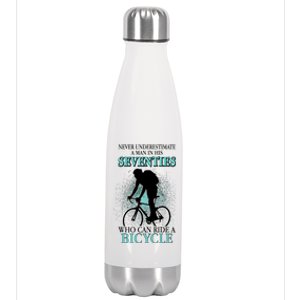 Never Underestimate A Man In His Seventies Who Can Ride A Bicycle Stainless Steel Insulated Water Bottle