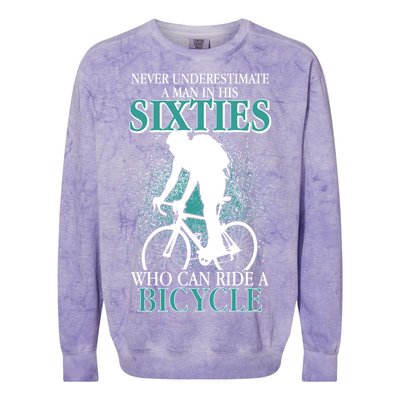 Never Underestimate A Man In His Sixties Who Can Ride A Bicycle Colorblast Crewneck Sweatshirt