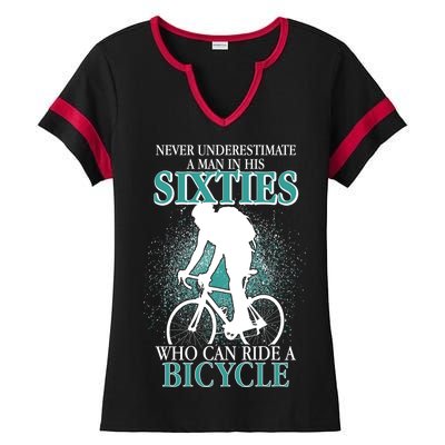 Never Underestimate A Man In His Sixties Who Can Ride A Bicycle Ladies Halftime Notch Neck Tee