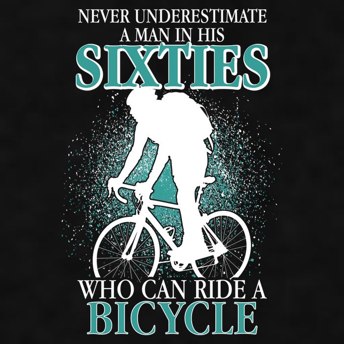 Never Underestimate A Man In His Sixties Who Can Ride A Bicycle Ladies PosiCharge Tri-Blend Wicking Tank