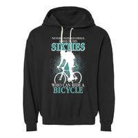 Never Underestimate A Man In His Sixties Who Can Ride A Bicycle Garment-Dyed Fleece Hoodie