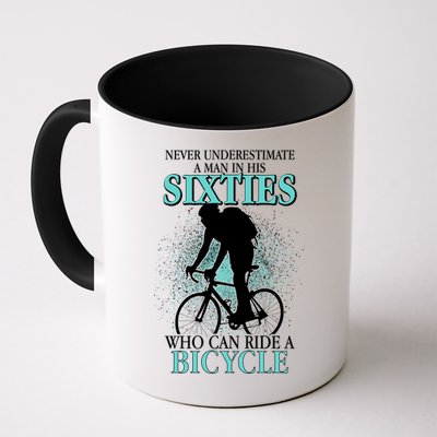 Never Underestimate A Man In His Sixties Who Can Ride A Bicycle Mug