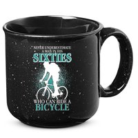 Never Underestimate A Man In His Sixties Who Can Ride A Bicycle 15oz Campfire Ceramic Mug