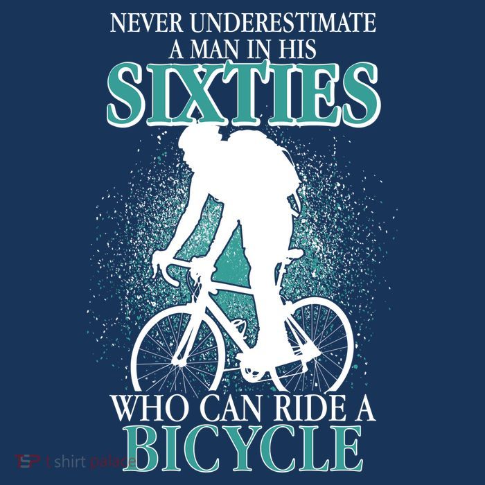 Never Underestimate A Man In His Sixties Who Can Ride A Bicycle Sustainable Bucket Hat