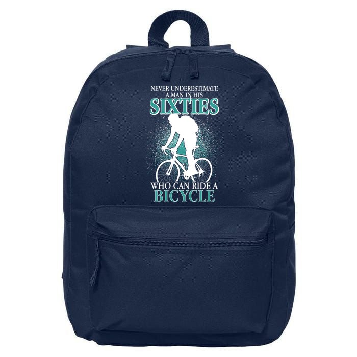 Never Underestimate A Man In His Sixties Who Can Ride A Bicycle 16 in Basic Backpack