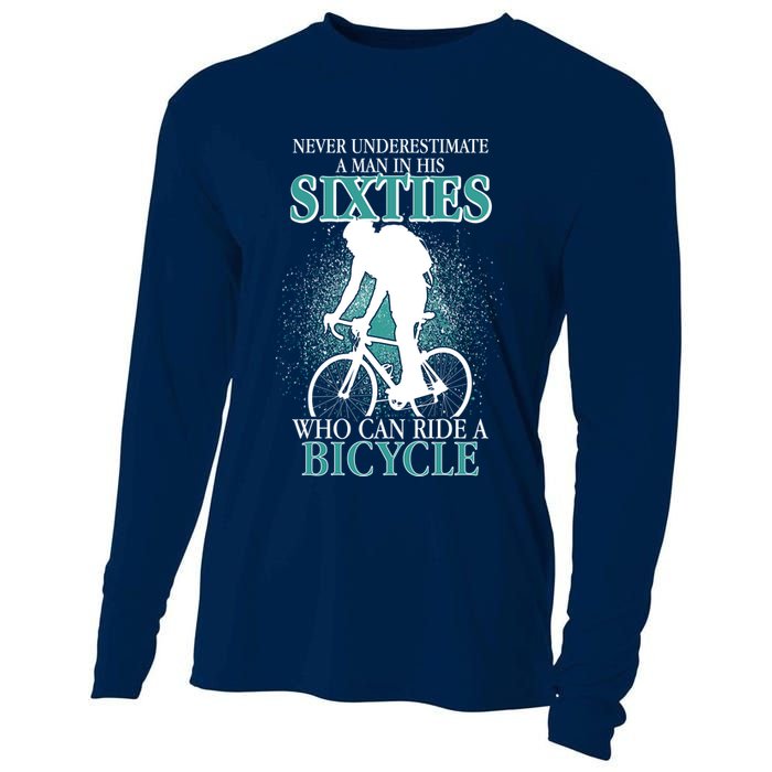 Never Underestimate A Man In His Sixties Who Can Ride A Bicycle Cooling Performance Long Sleeve Crew