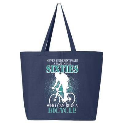 Never Underestimate A Man In His Sixties Who Can Ride A Bicycle 25L Jumbo Tote